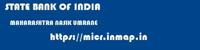 STATE BANK OF INDIA  MAHARASHTRA NASIK UMRANE   micr code